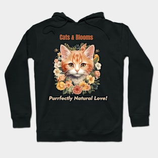 Cats & Blooms: Purrfectly Natural Love! Nature Love Cats Art Hoodie